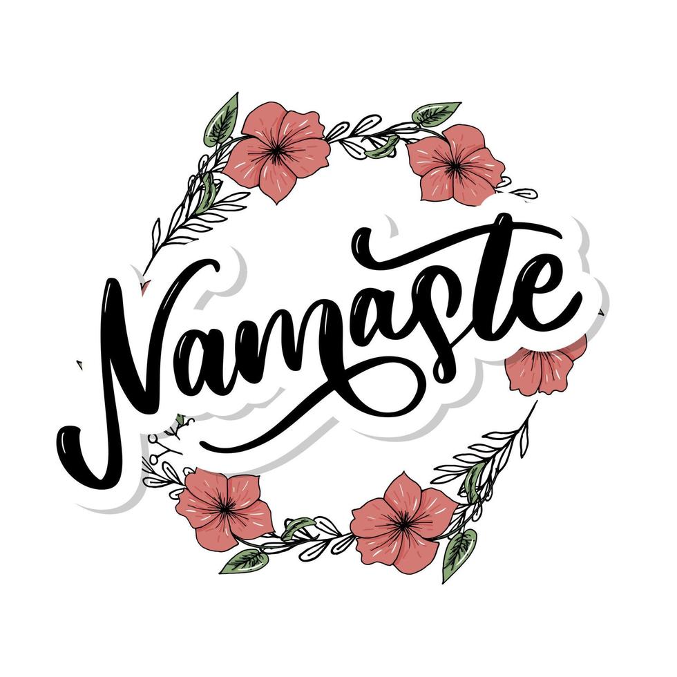 Vector lettering. Calligraphic poster with phrase - Namaste. Hand drawn quote. Vector illustration