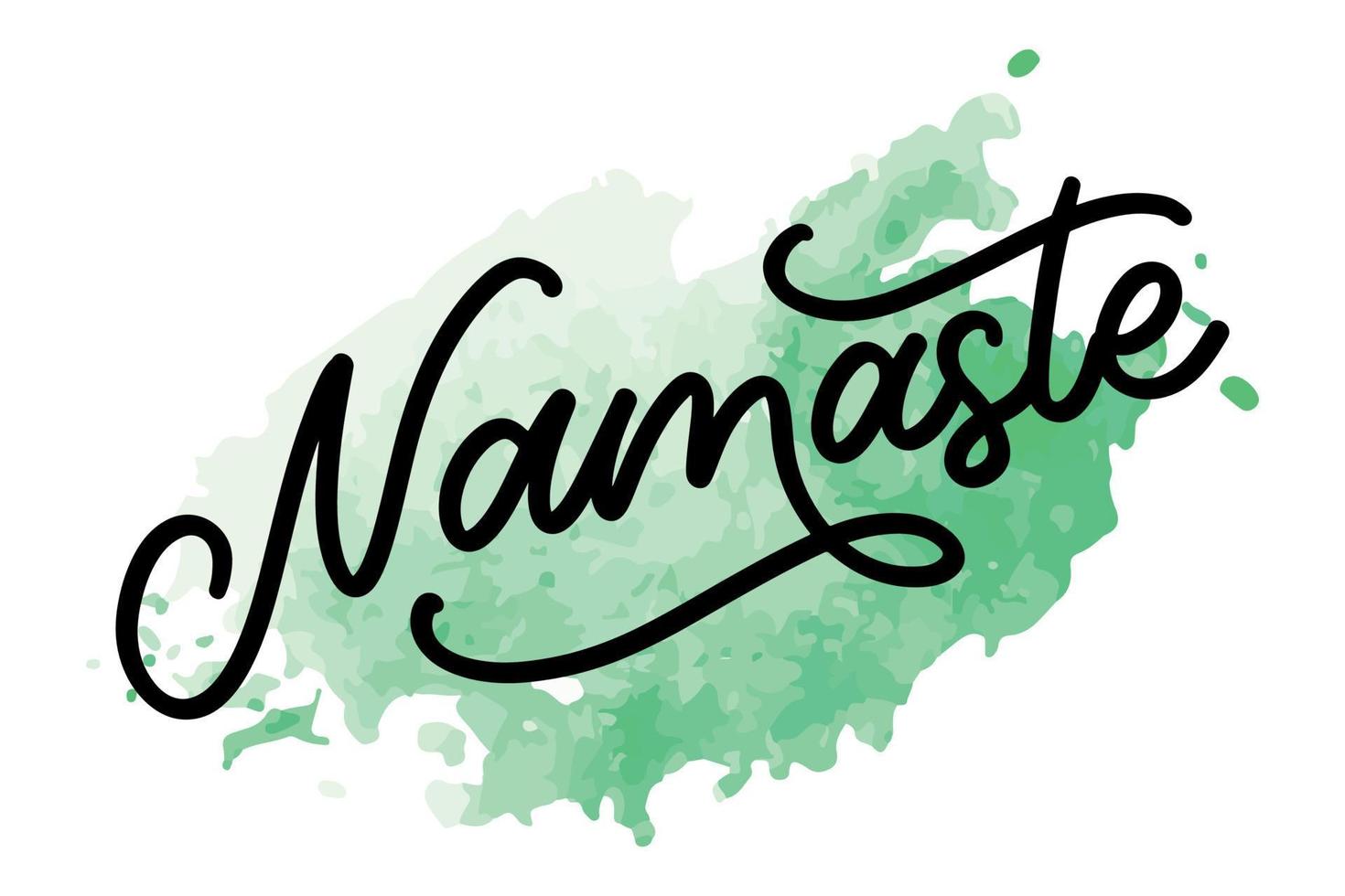 Vector lettering. Calligraphic poster with phrase - Namaste. Hand drawn quote. Vector illustration