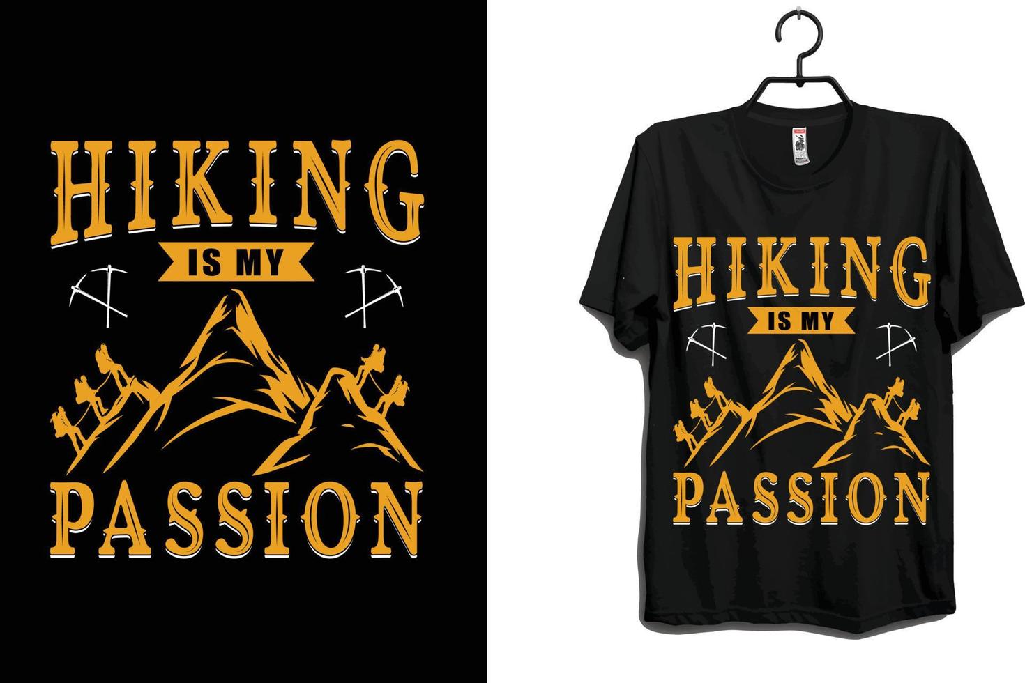 el senderismo es un diseño de camiseta de pasión vector