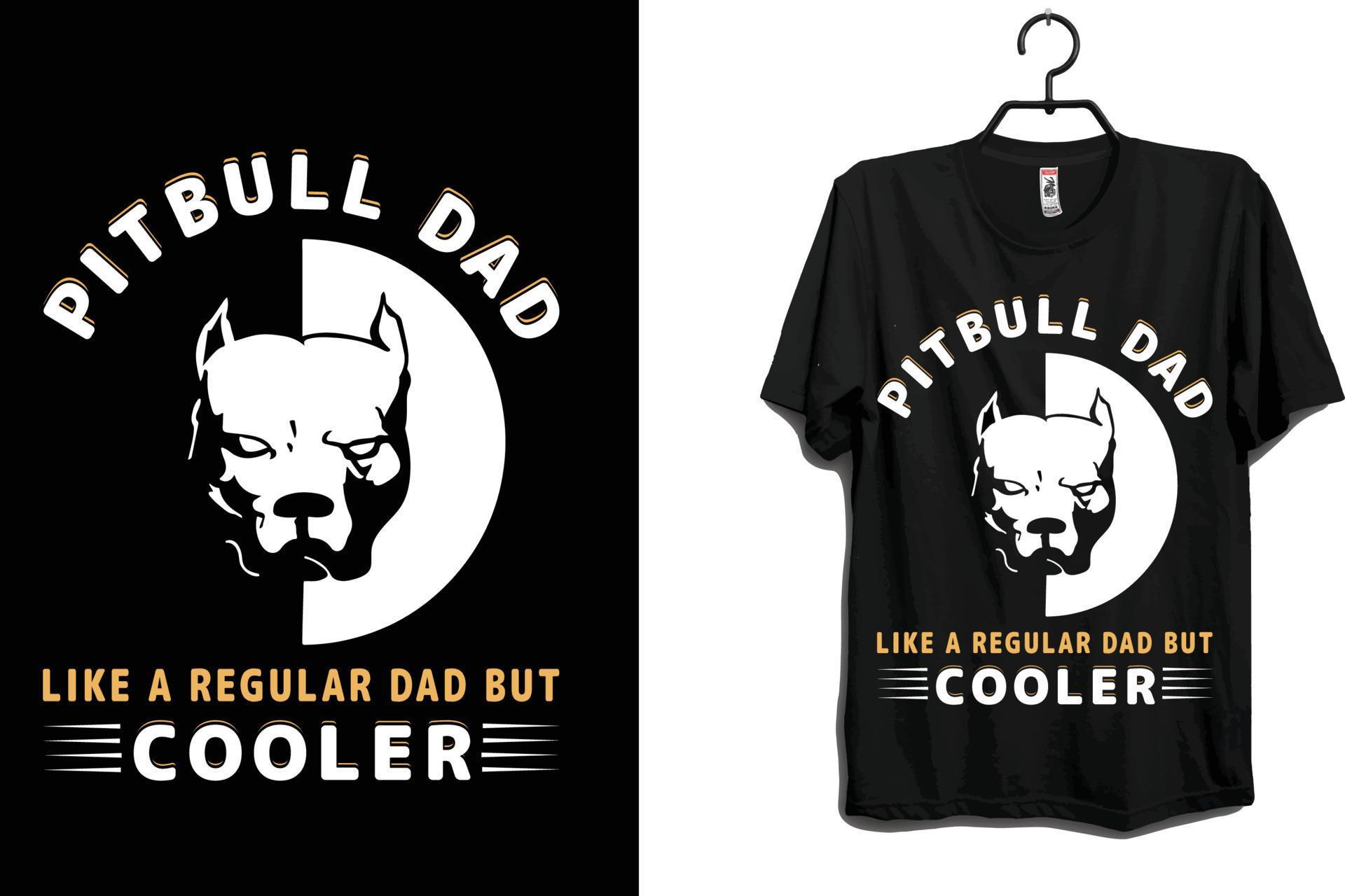 Pitbull Dad t shirt design vector 9911476 Vector Art at Vecteezy