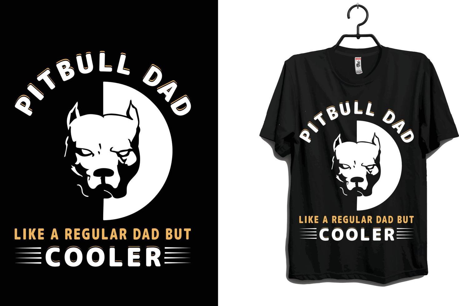 Pitbull Dad t shirt design vector