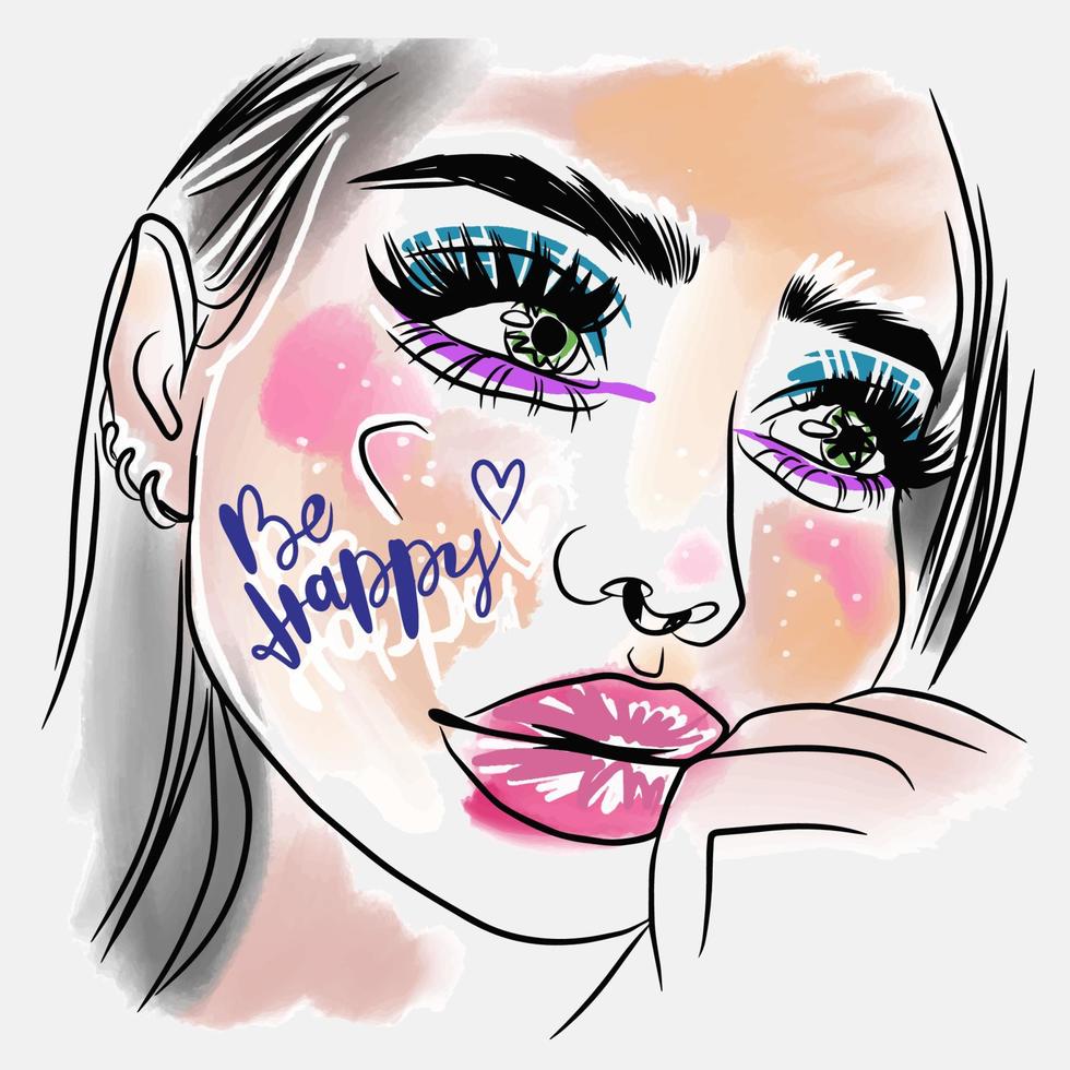 Be happy, handwritten quote. Fashion sketch of a portrait of a girl with bright makeup vector