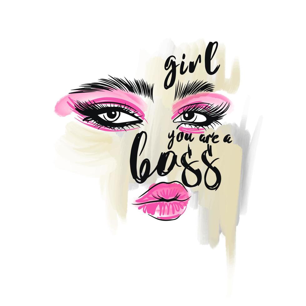 Girl you are the boss, handwritten quote. Beautiful eyes with long black eyelashes, pink eye shadow, eyebrows and lips vector