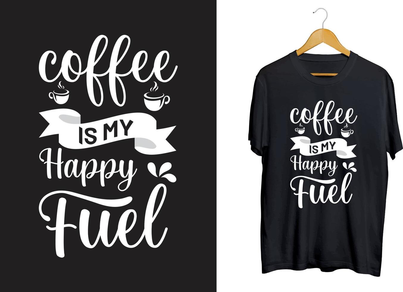 Coffee typography t-shirt design, Coffee quotes svg craft design vector