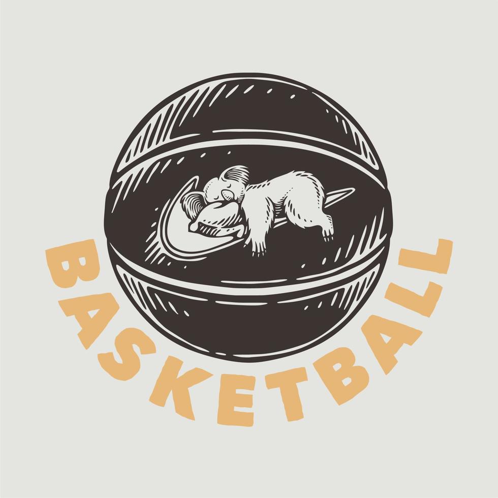 vintage slogan typography basketball for t shirt design vector