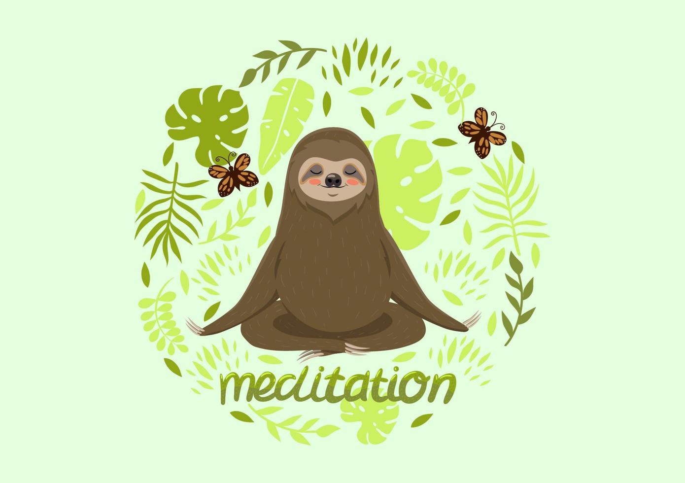 Cute sloth in a pose of yoga meditation. Vector postcard with an inscription meditation.