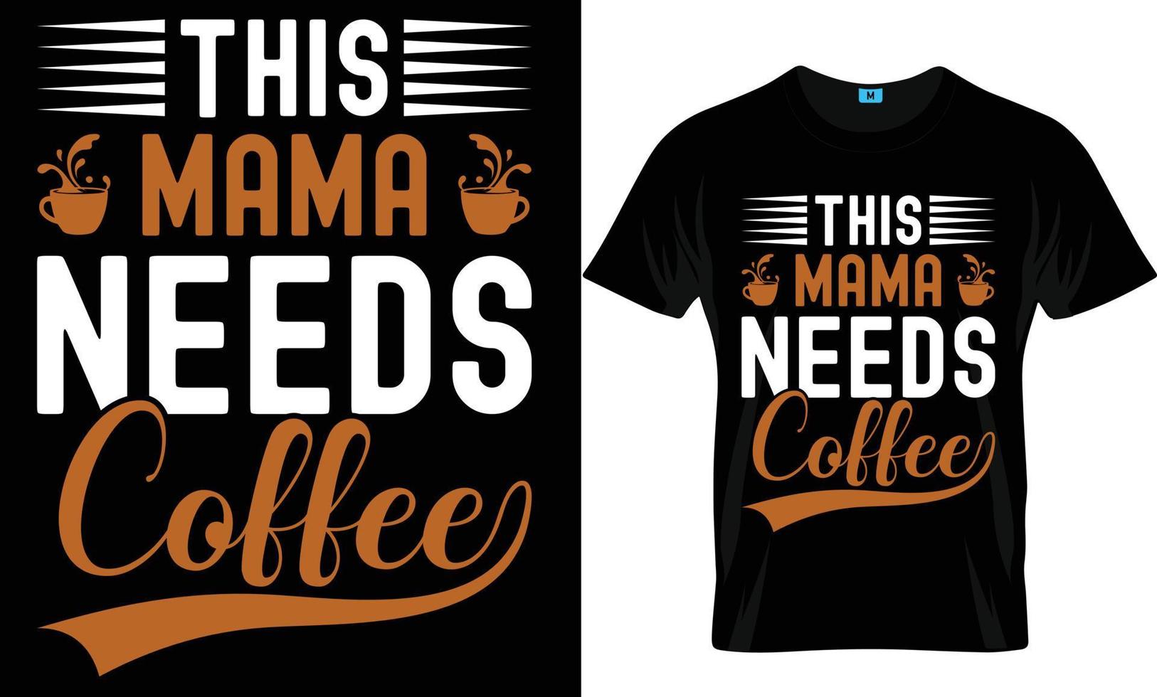 Coffee T-shirt Design vector