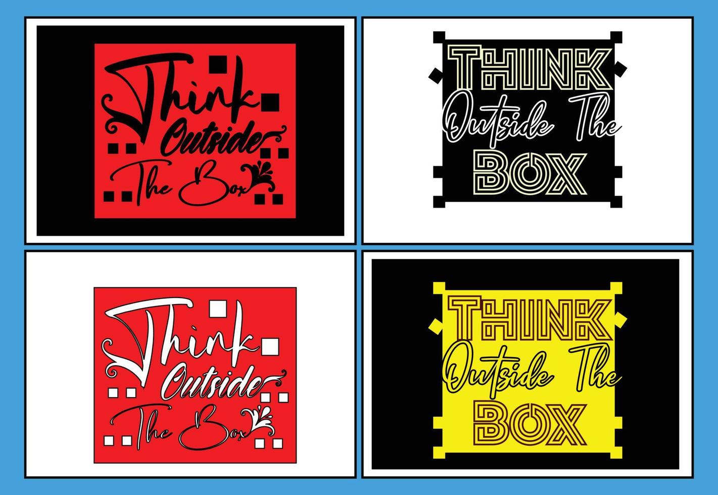 Think outside the box t shirt , sticker and logo design template vector