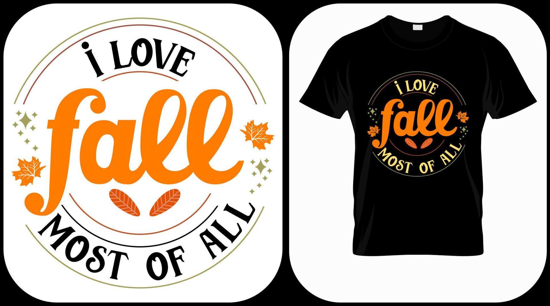 I love fall most of all. Autumn season hand  written phrase. Colorful fall season hand drawn slogan. Autumn theme lettering vector phrases. Scrapbooking elements for harvest party.