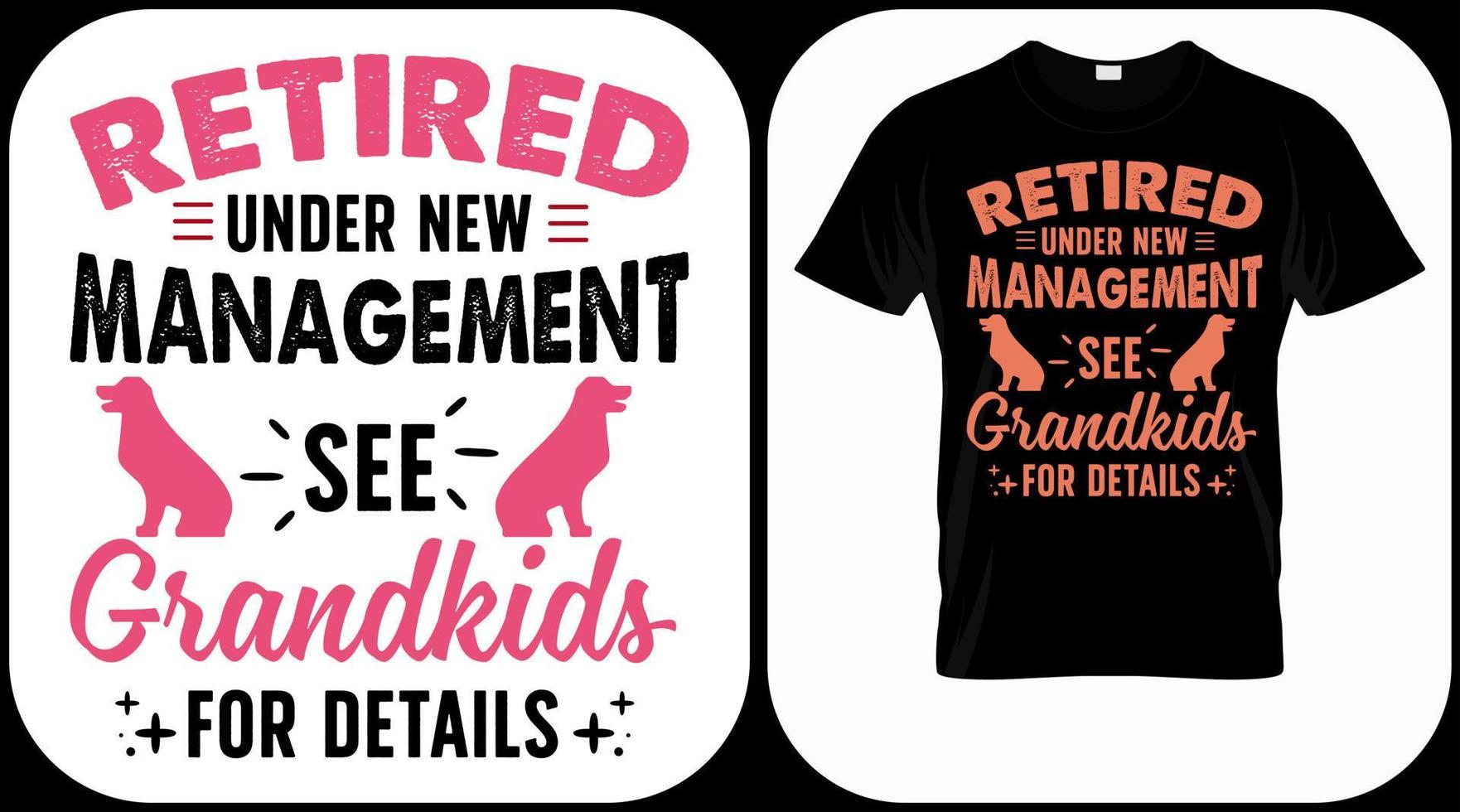 Retired under new management see grandkids for details. Retirement hand drawn lettering phrase. Retired vector design and illustration. Best for t shirt, poster, greeting, print, graphics, e commerce.