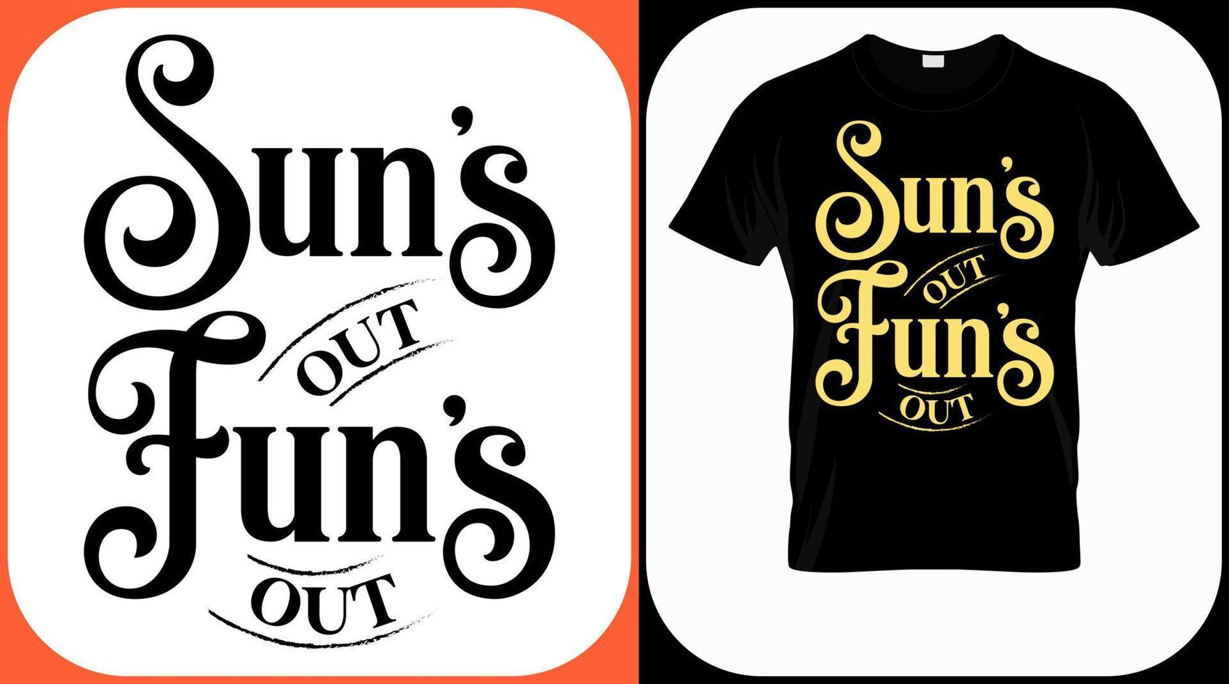 Sun's out fun's out. Family reunion text design. Vintage lettering for social get togethers with the family and relatives. Reunion celebration template sign vector
