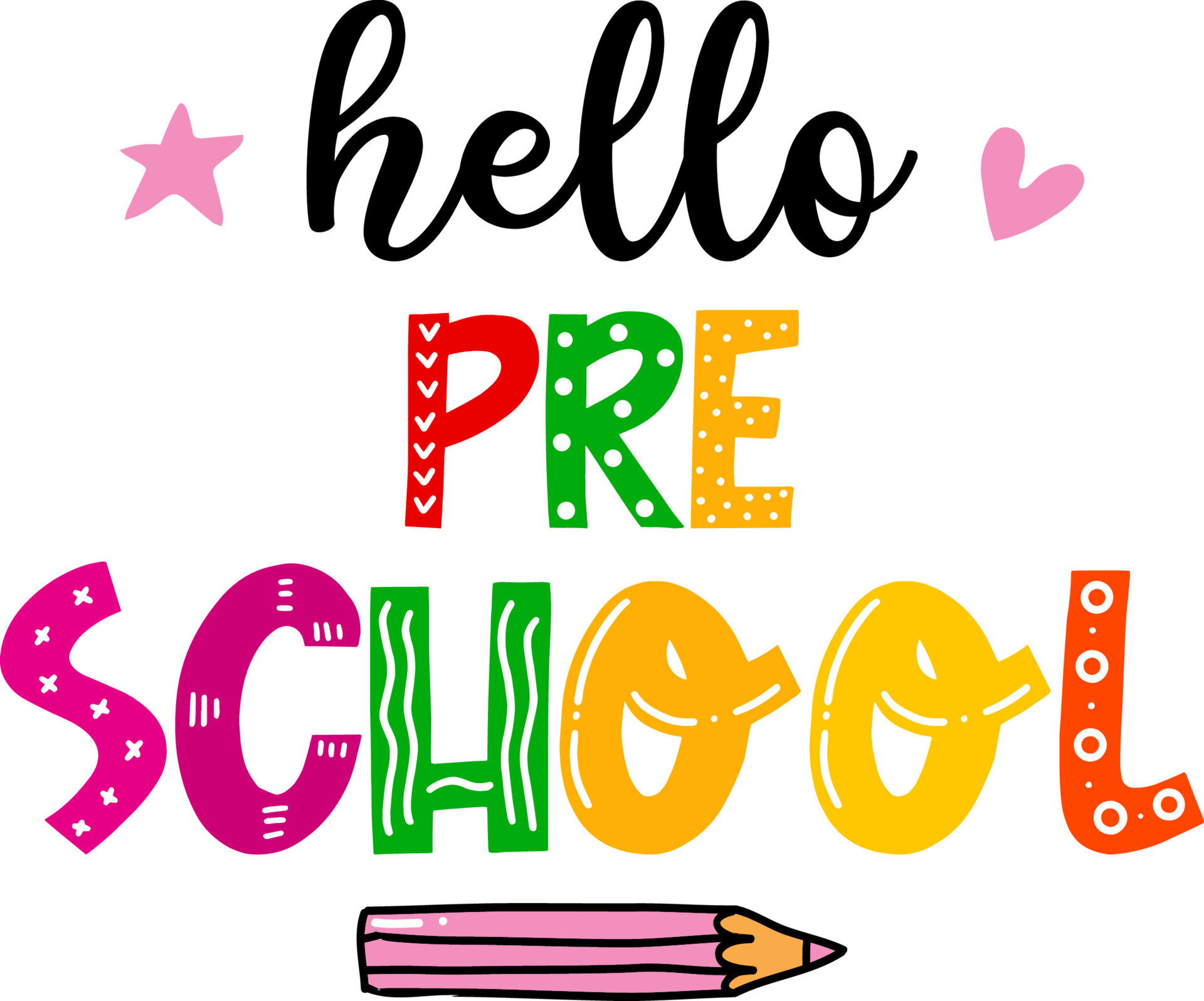 Hello pre school, back to school colorful typography design isolated on  white background. Vector school elements. Best for t shirt, background,  poster, banner, greeting card 9934539 Vector Art at Vecteezy