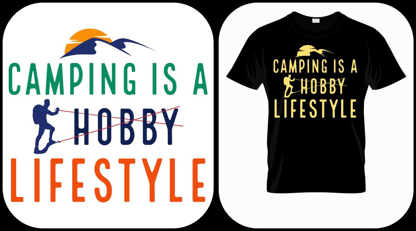 Camping is not a hobby it's a lifestyle. Camping graphics vector, vintage explorer, adventure, wilderness. Outdoor adventure quotes symbol. Perfect for t-shirt prints, posters. vector