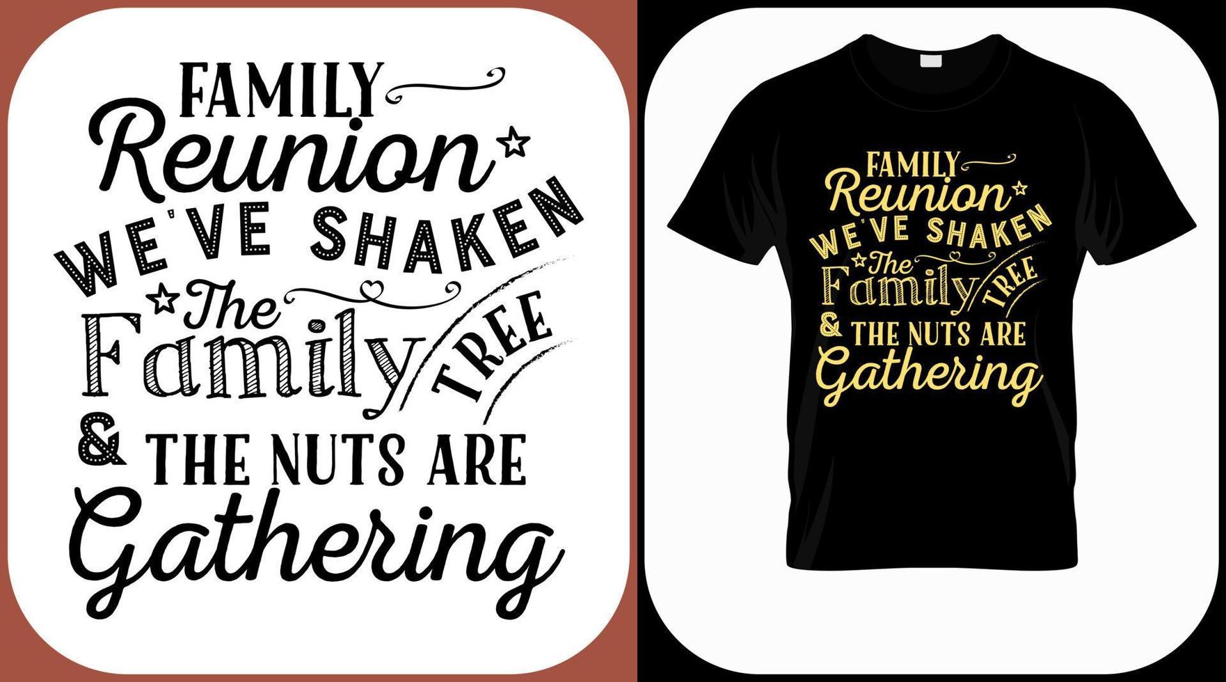 Family reunion we have shaken the family tree and the nuts are gathering. Family reunion text design. Vintage lettering for social get togethers with the family and relatives. Reunion celebration sign vector
