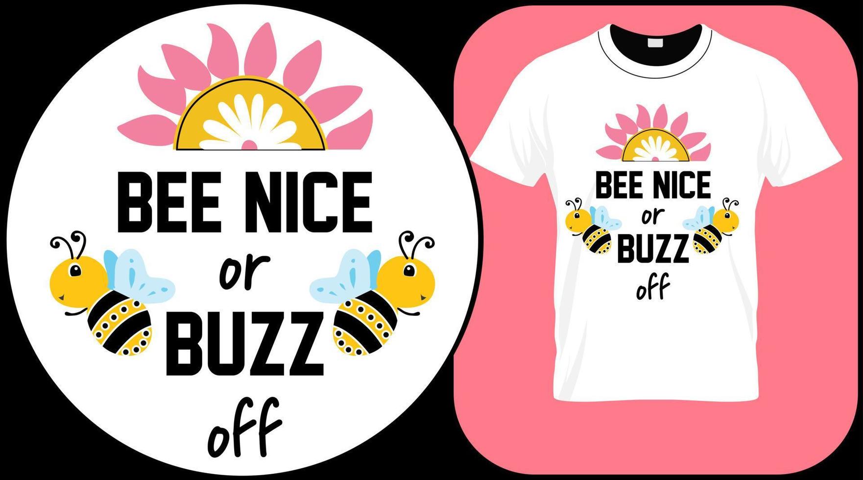 Bee nice or buzz, funny bee quote isolated on white background. Honey bee hand drawn lettering. Sweet honey love summer quote saying. Typography vector print illustration for t shirt, poster.