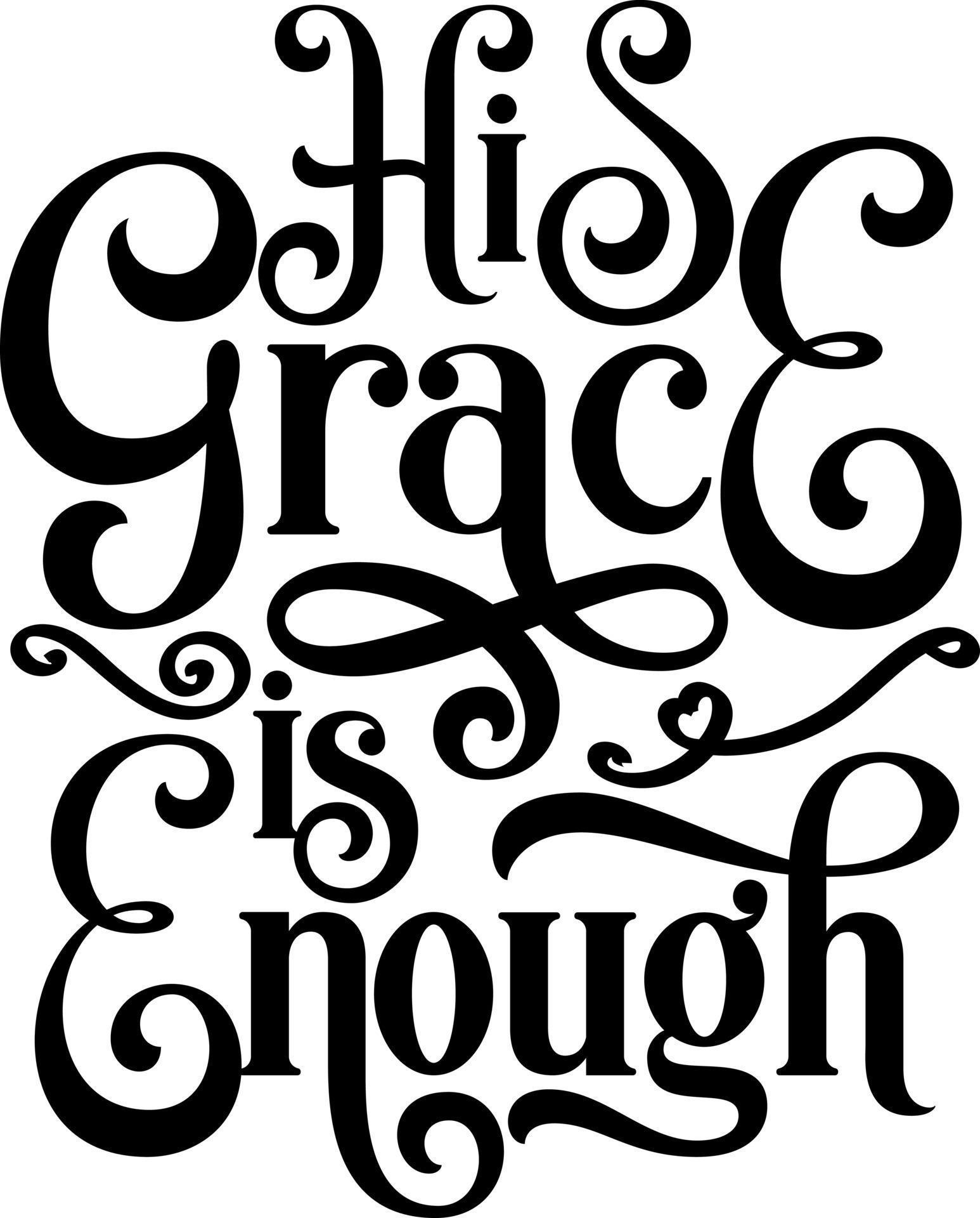 His grace is enough, Bible verse lettering calligraphy, Christian
