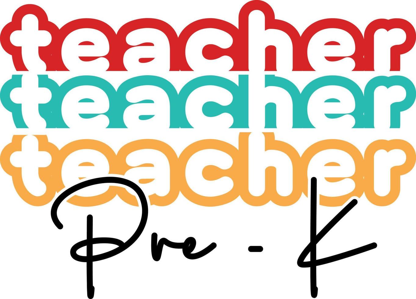 Pre K Teacher, back to school teacher stacked text colorful typography design isolated on white background. Vector school elements. Best for t shirt, background, poster, banner, greeting card