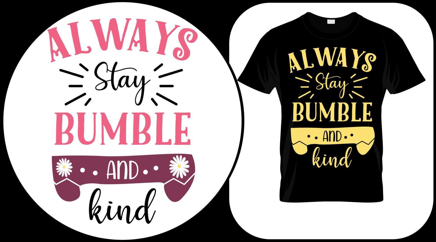 Always stay bumble and kind, funny bee quote isolated on white background. Honey bee hand drawn lettering. Sweet honey love summer quote saying. Typography vector print illustration for t shirt, card