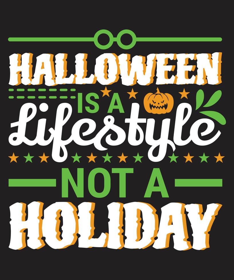 halloween es un estilo de vida no una fiesta vector