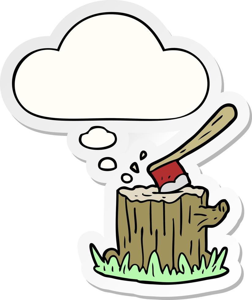 cartoon axe in tree stump and thought bubble as a printed sticker vector
