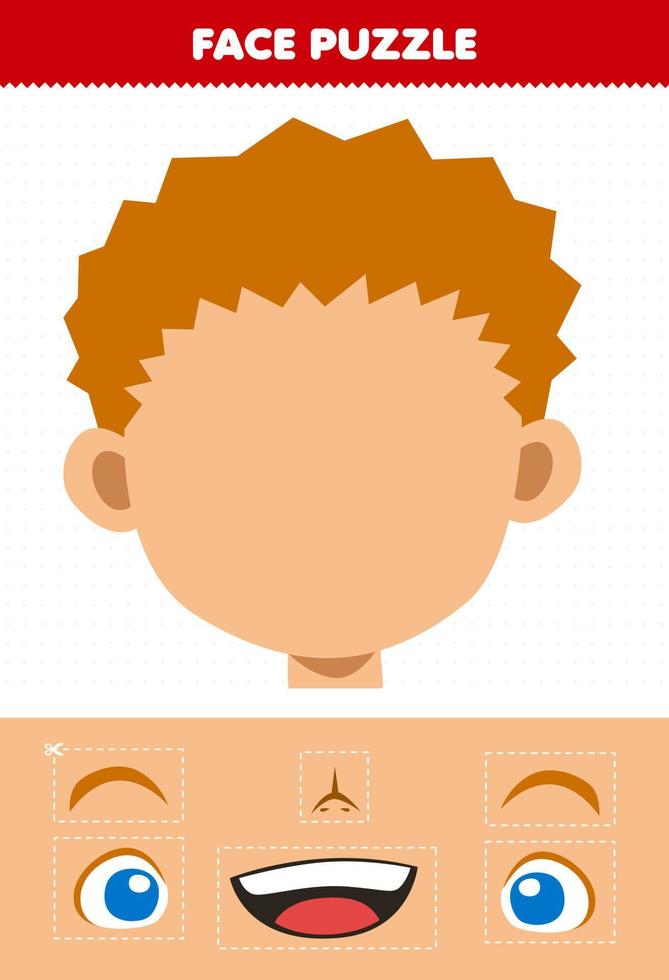 Education game for children face puzzle cut and glue cut parts of cute cartoon boy character vector