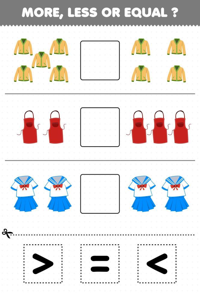 Education game for children more less or equal count the amount of cartoon wearable clothes cardigan apron uniform then cut and glue cut the correct sign vector