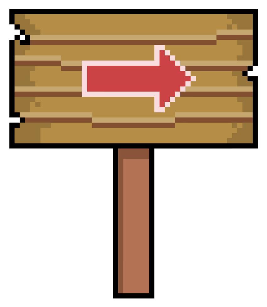 Pixel art wooden sign with indicative arrow. 8bit game item on white background vector