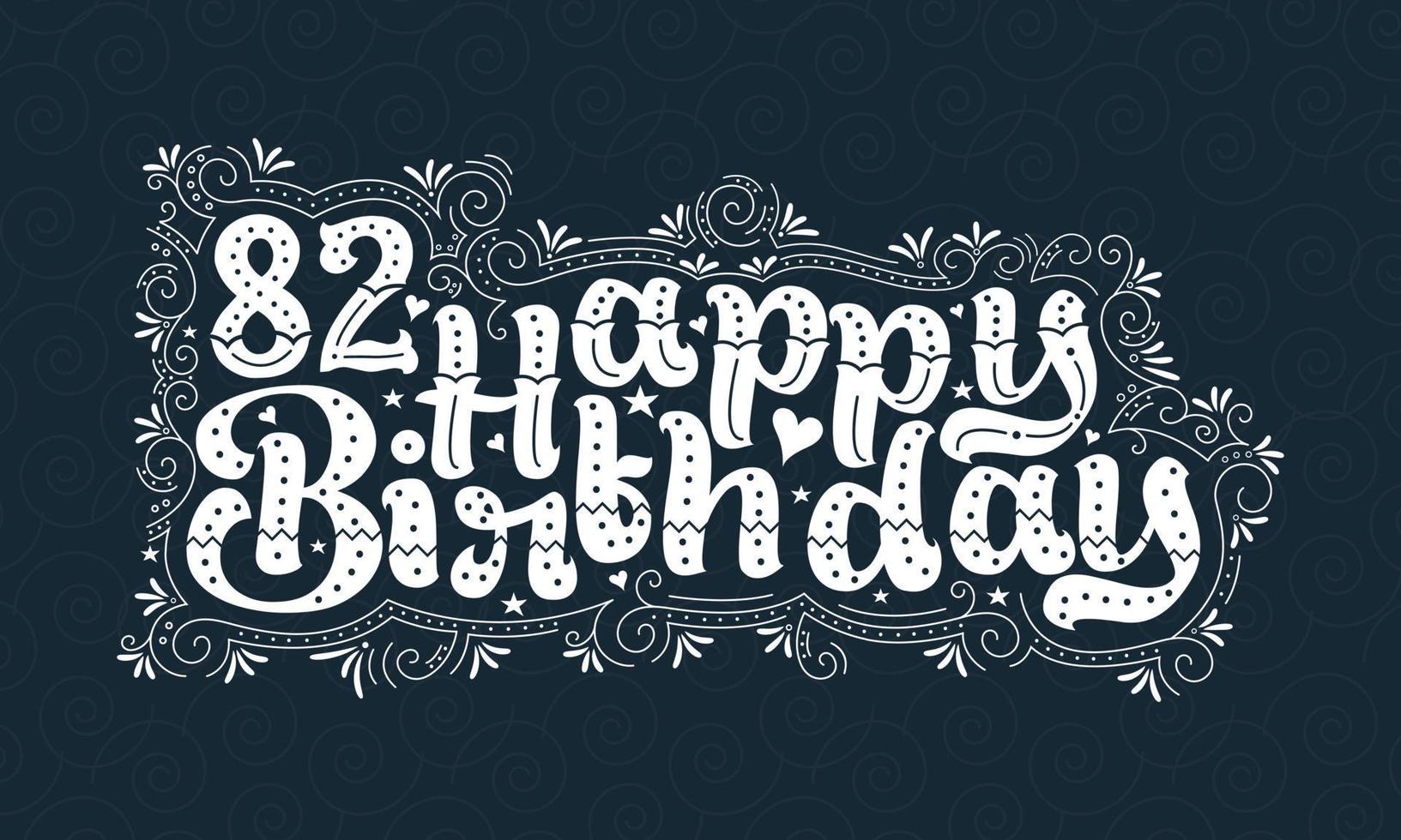 82 letras de feliz cumpleaños, 82 años de cumpleaños hermoso diseño tipográfico con puntos, líneas y hojas. vector