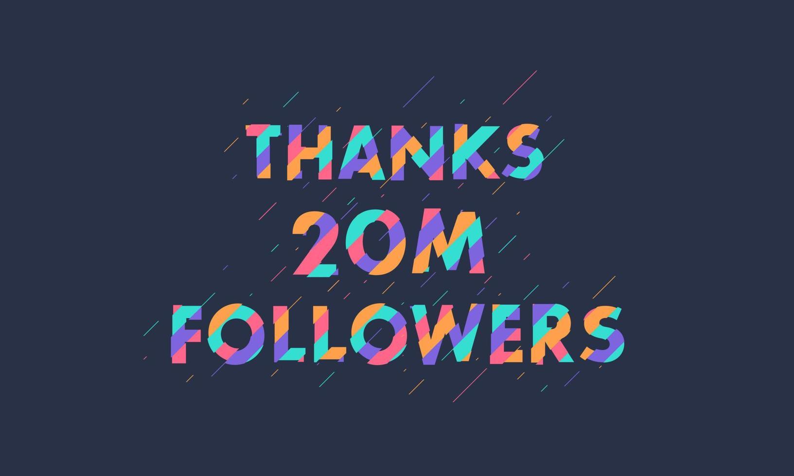 gracias 20 millones de seguidores, 20000000 seguidores celebración diseño colorido moderno. vector