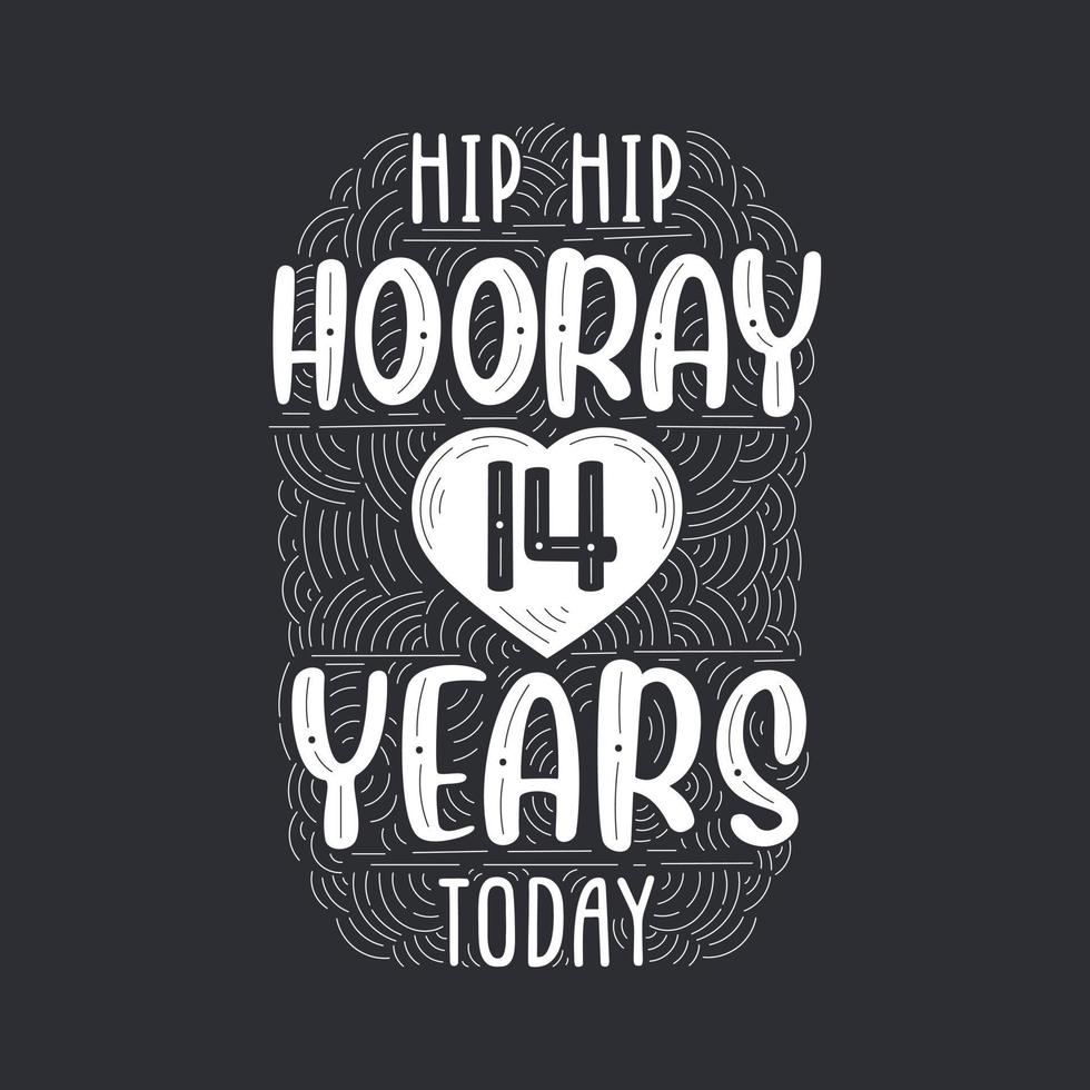 hip hip hurra 14 años hoy, letras de evento de aniversario de cumpleaños para invitación, tarjeta de felicitación y plantilla. vector