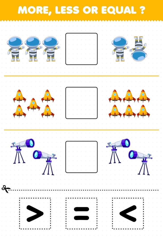 juego educativo para niños más menos o igual cuente la cantidad de lindos dibujos animados sistema solar astronauta cohete telescopio luego corte y pegue corte la señal correcta vector