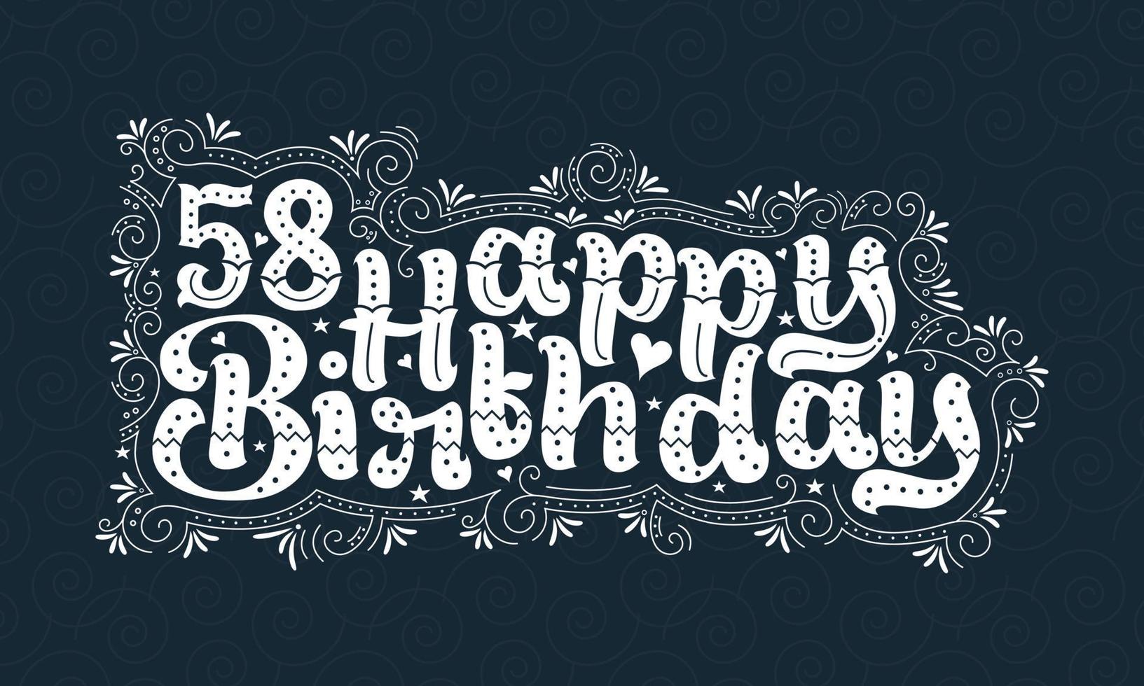 58 letras de feliz cumpleaños, 58 años de cumpleaños hermoso diseño tipográfico con puntos, líneas y hojas. vector