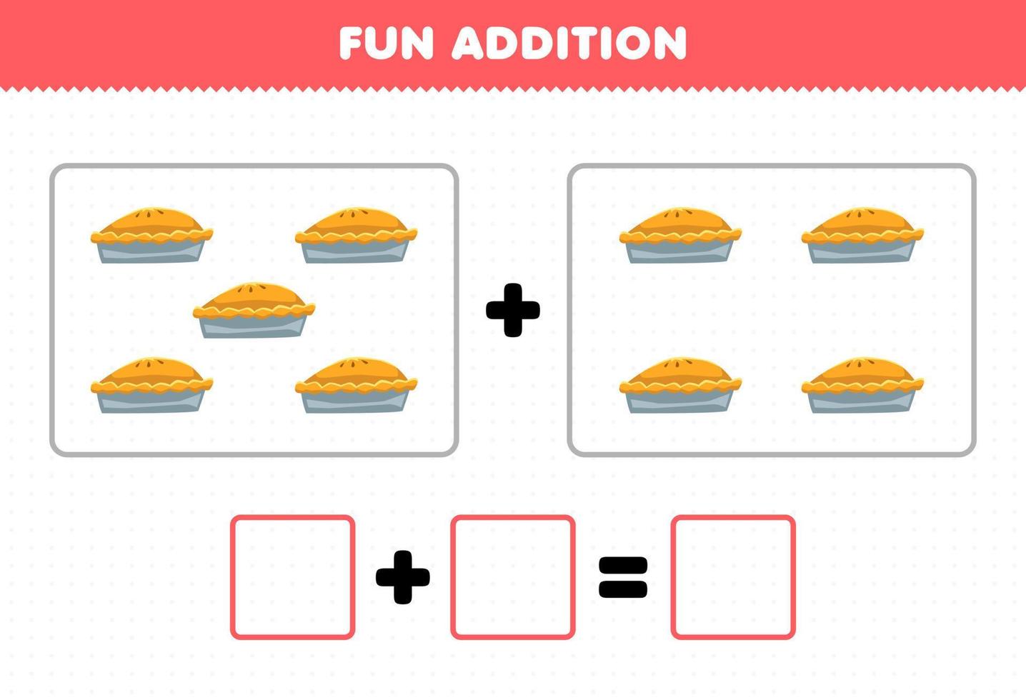 Education game for children fun addition by counting cartoon food pie pictures worksheet vector