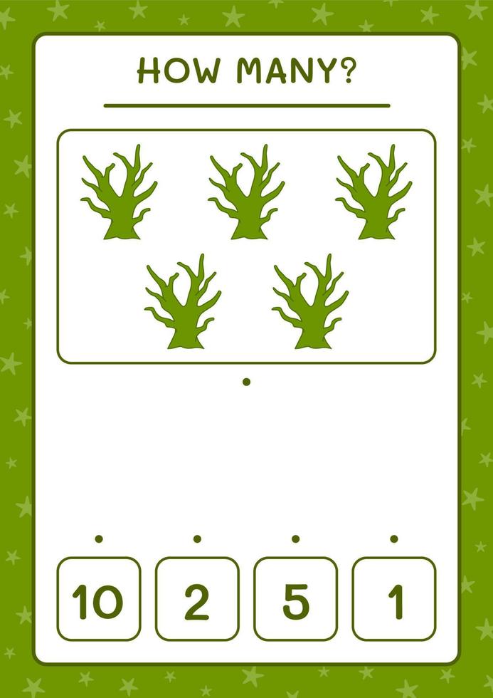 How many Dead Tree, game for children. Vector illustration, printable worksheet