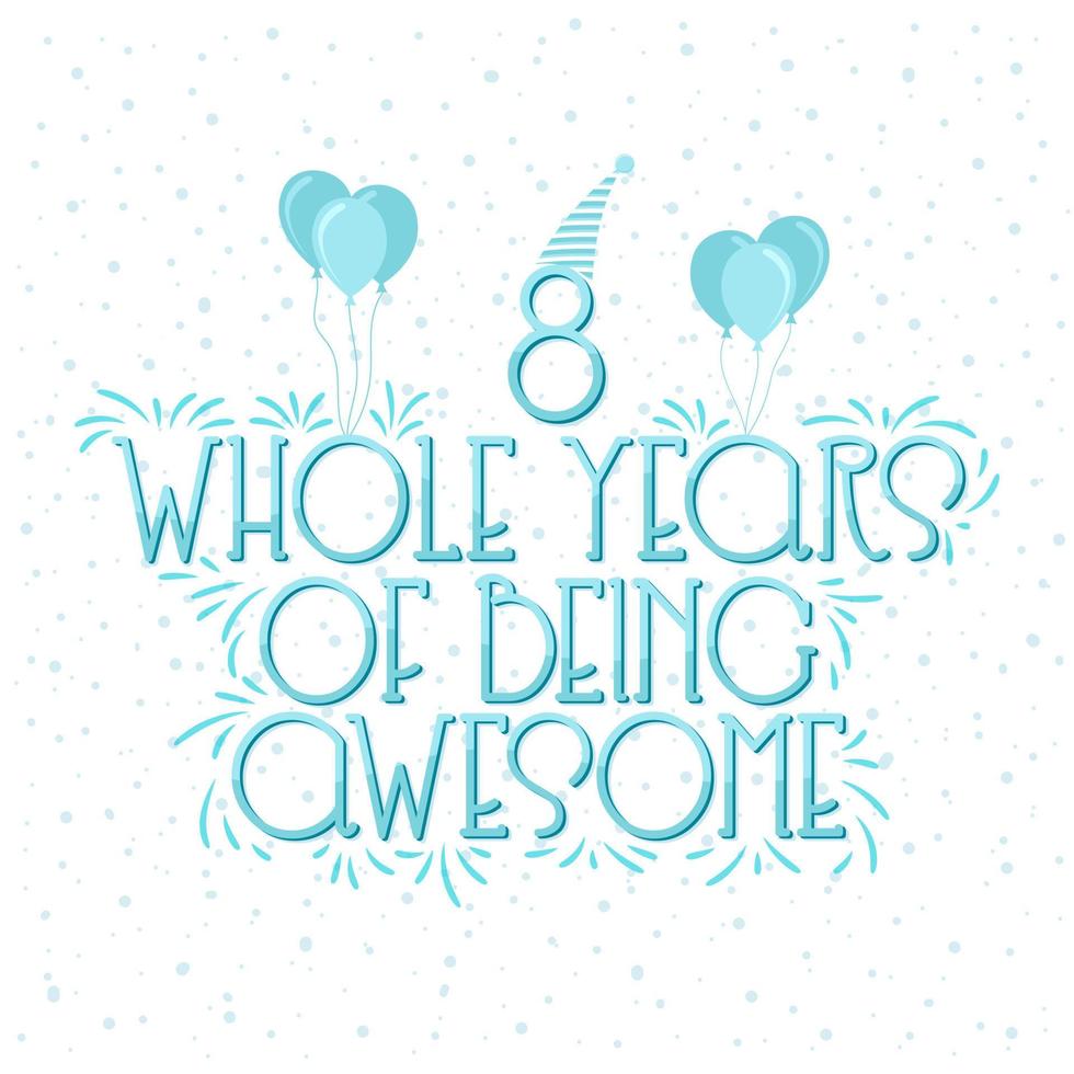 8 Years Birthday and 8 years Anniversary Celebration Typo vector