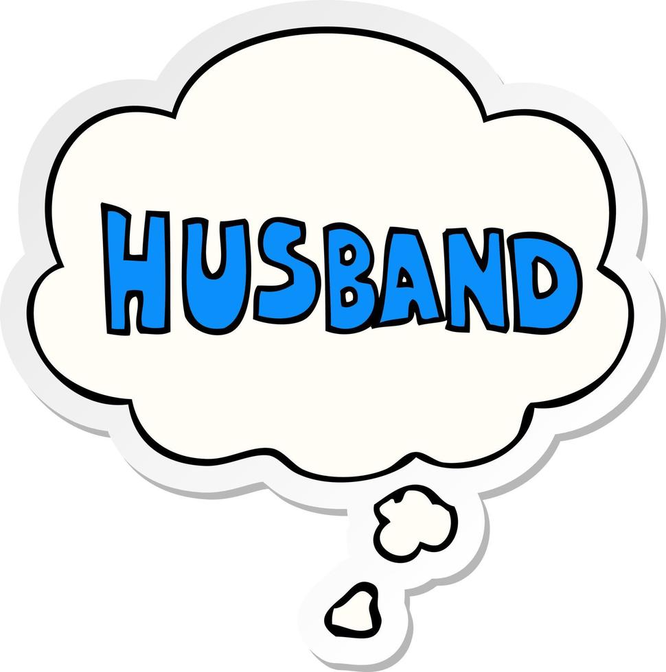 cartoon word husband and thought bubble as a printed sticker vector
