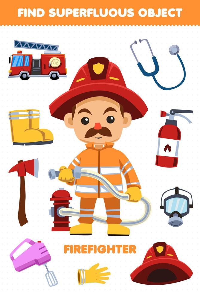 Education game for children find the superfluous objects for cute cartoon profession firefighter printable worksheet vector