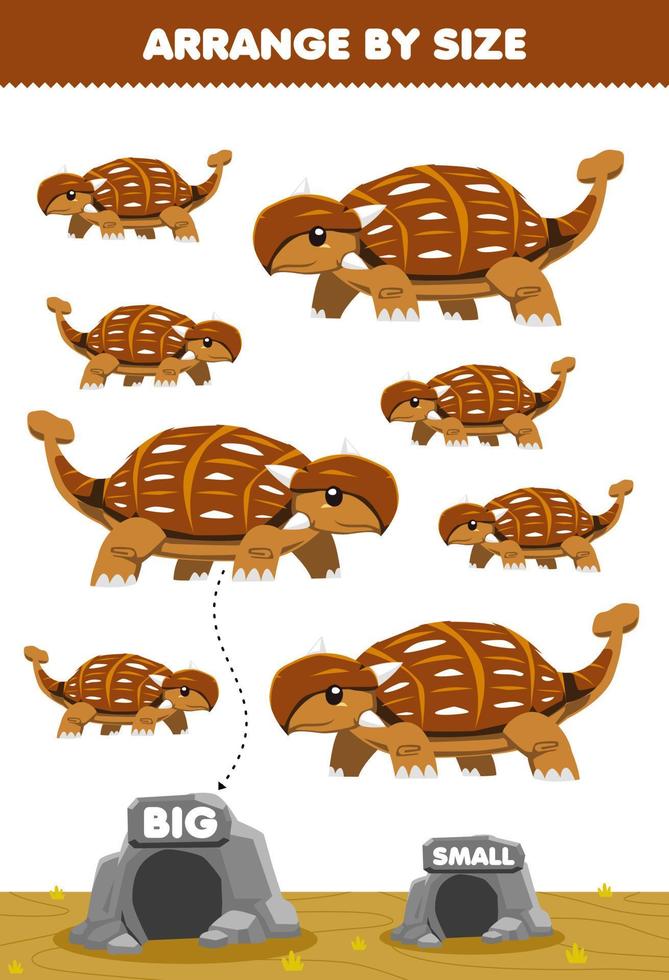 Education game for children arrange by size big or small move it in the cave cute cartoon prehistoric dinosaur ankylosaurus pictures vector