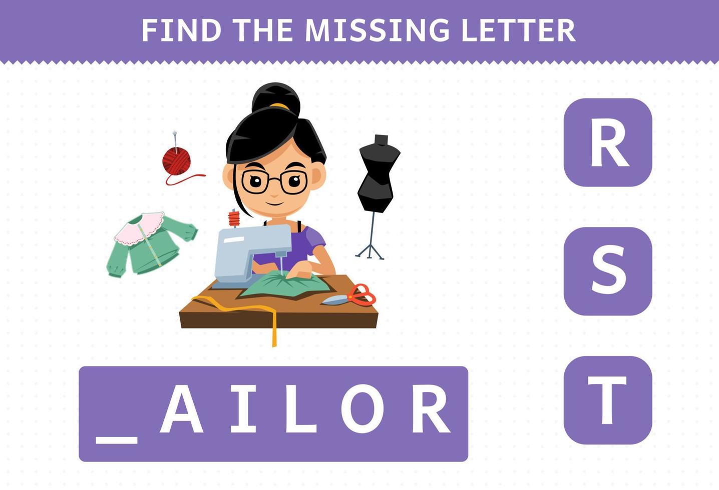 Education game for children find missing letter of cute cartoon profession tailor printable worksheet vector