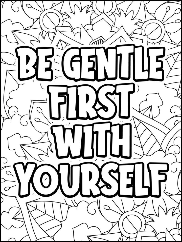 Motivational quotes coloring page. Inspirational quotes coloring page. Affirmative quotes coloring page. Positive quotes. Good vibes. Swear word coloring page. Motivational typography. vector
