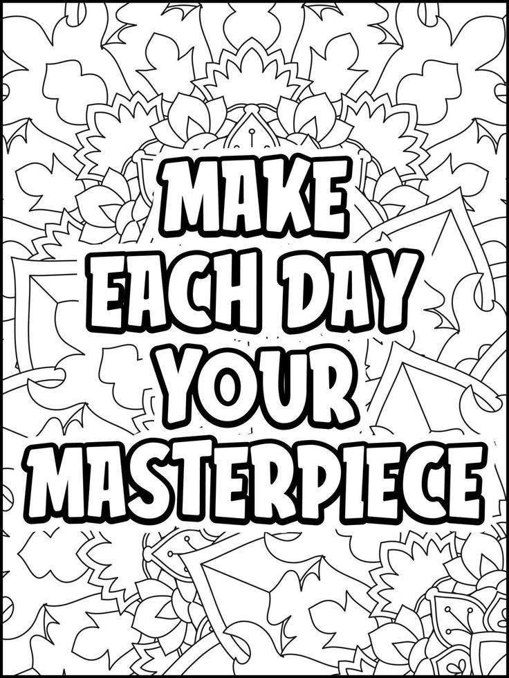 Motivational quotes coloring page. Inspirational quotes coloring page. Affirmative quotes coloring page. Positive quotes. Good vibes. Swear word coloring page. Motivational typography. vector