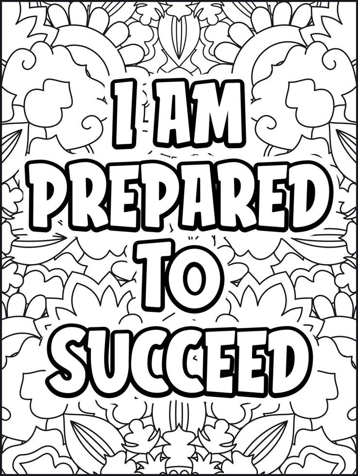Motivational quotes coloring page. Inspirational quotes coloring page. Affirmative quotes coloring page. Positive quotes. Good vibes. Swear word coloring page. Motivational typography. vector