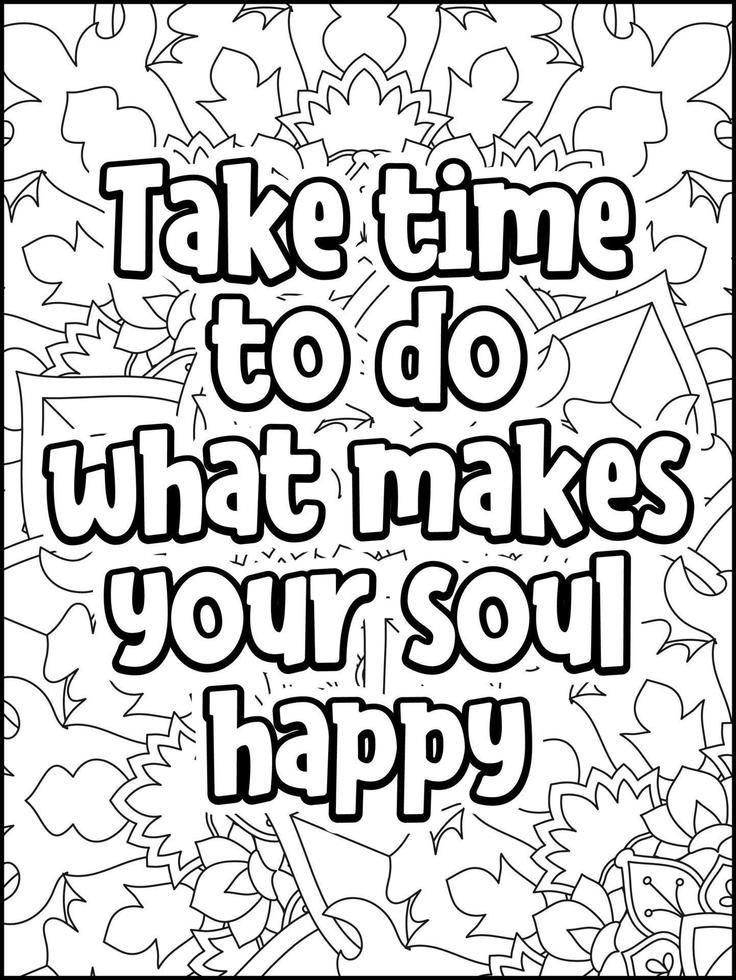 Motivational quotes coloring page. Inspirational quotes coloring page. Affirmative quotes coloring page. Positive quotes. Good vibes. Swear word coloring page. Motivational typography. vector