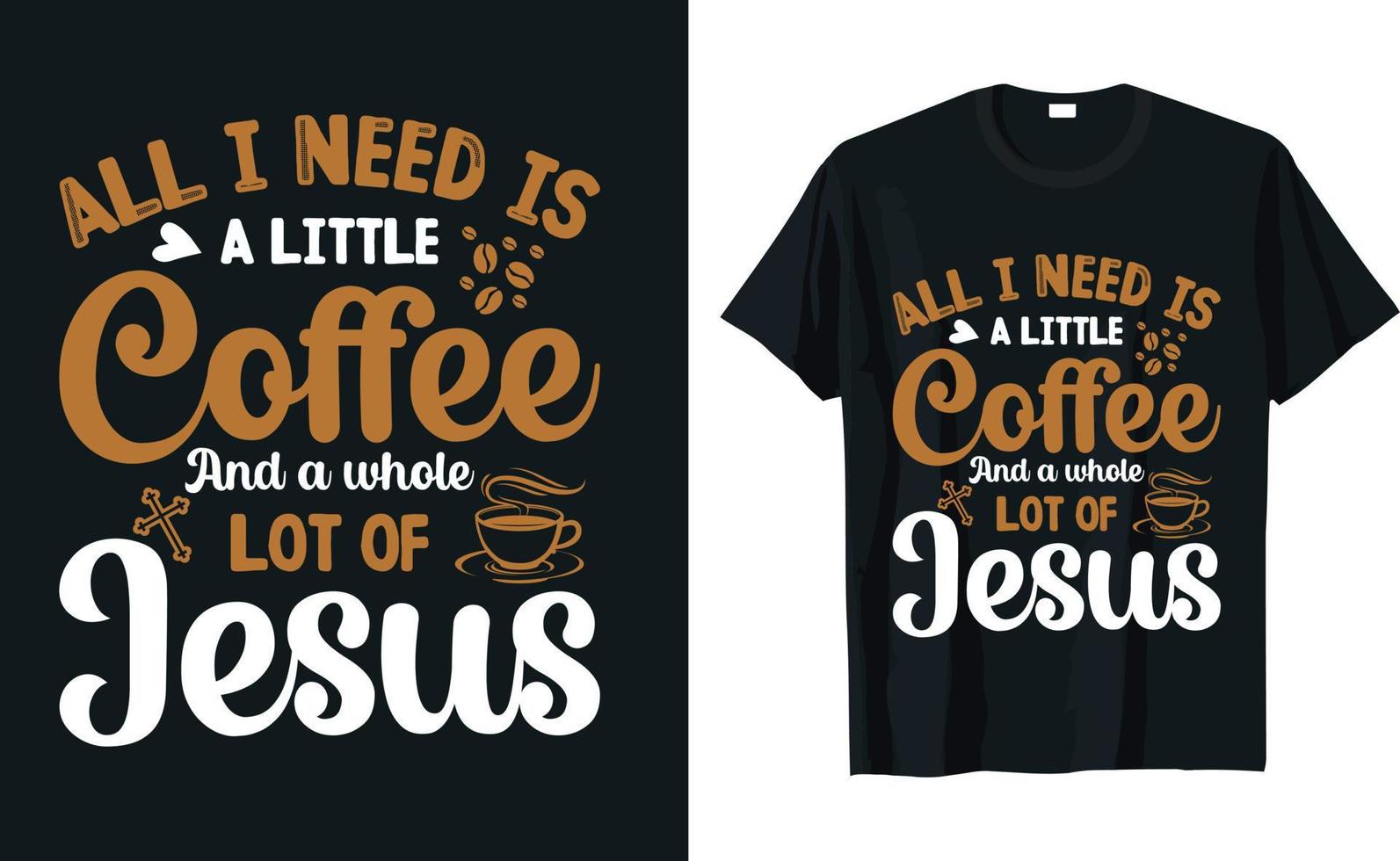 Coffee Typography T-shirt Design Vector