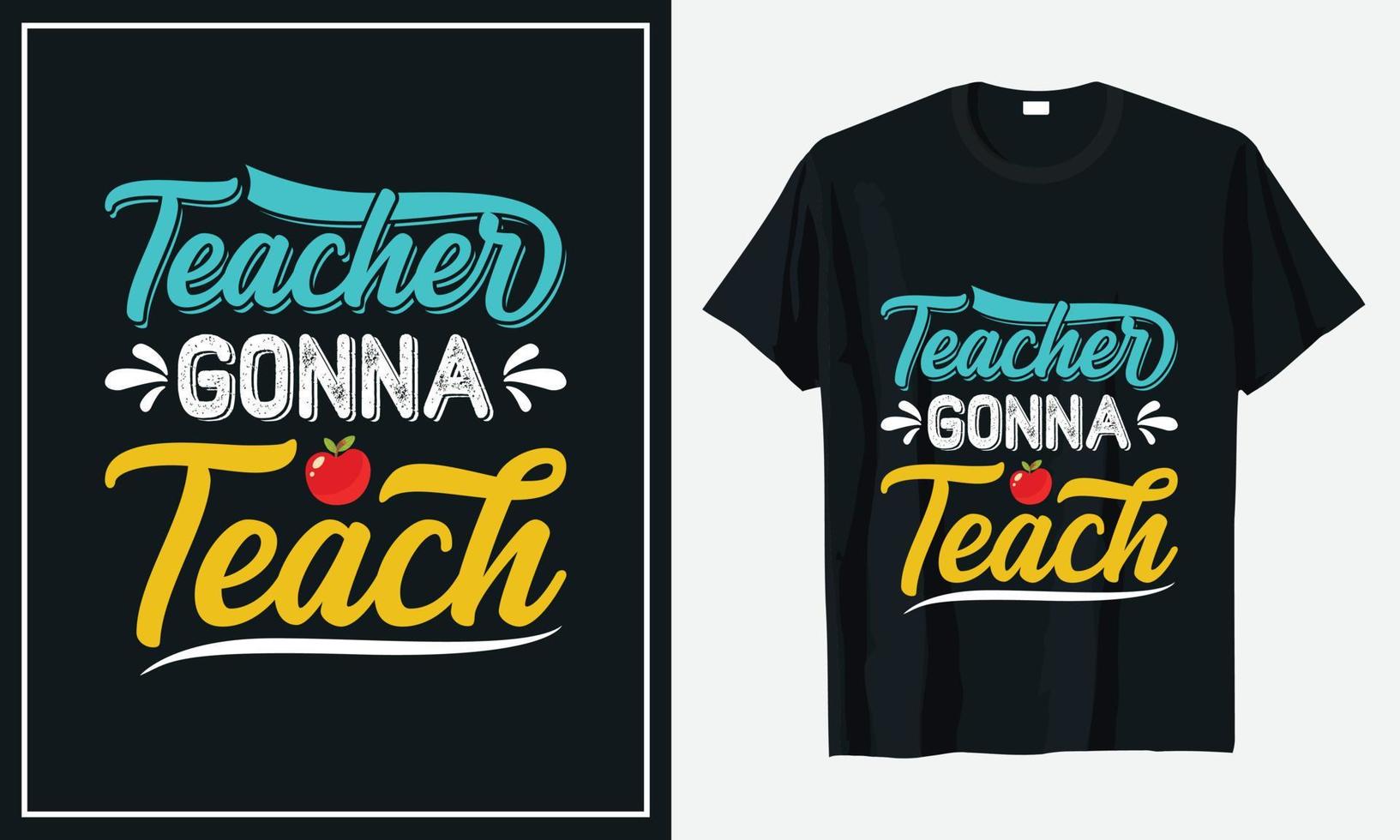 Teacher t shirt design vector