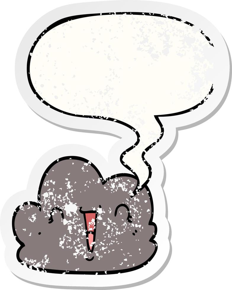 cartoon happy cloud and speech bubble distressed sticker vector