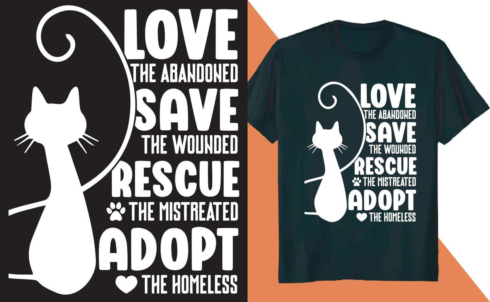 Love Save Rescue Adopt Cat T Shirt Design vector