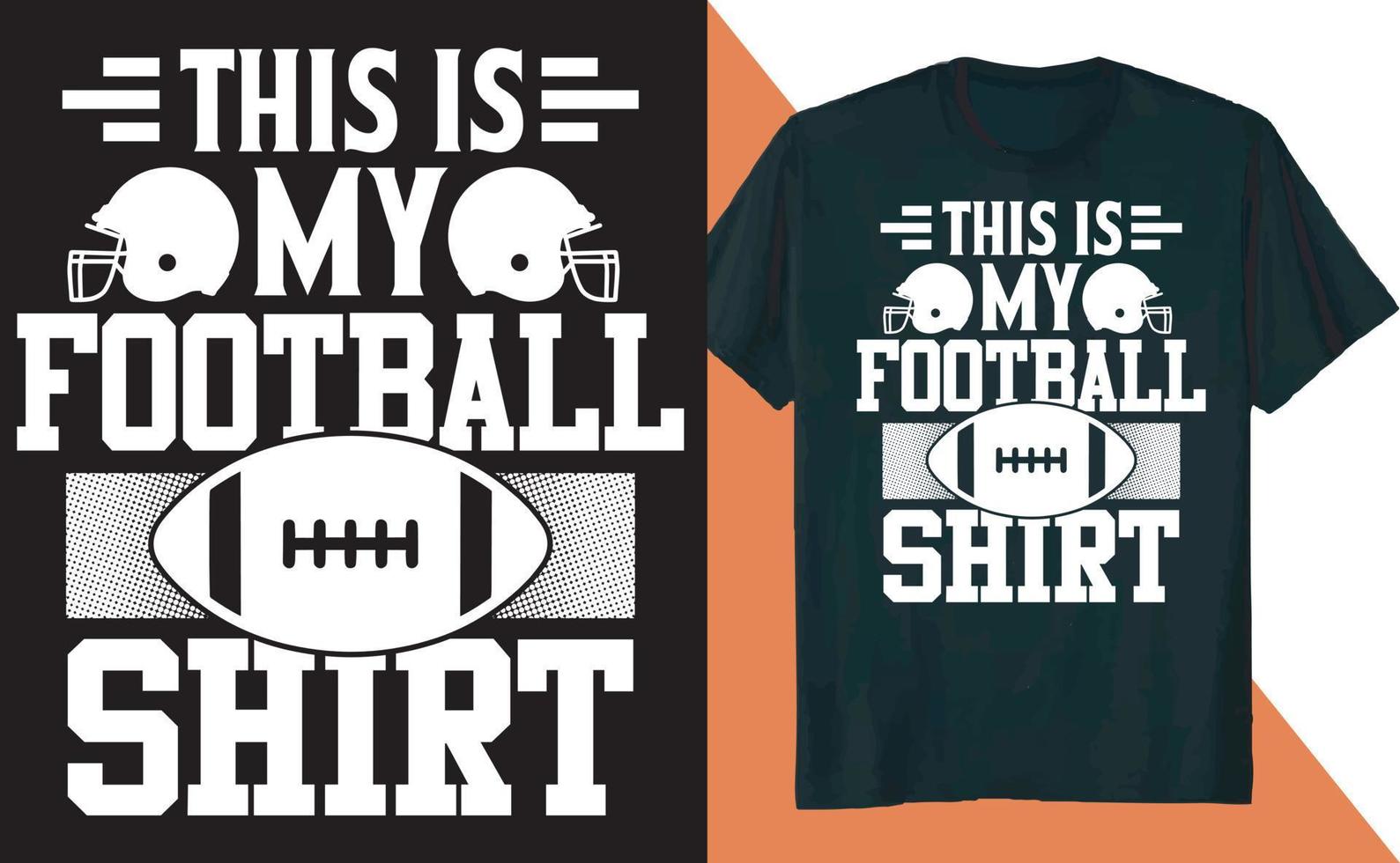 This is My Football Shirt Design vector
