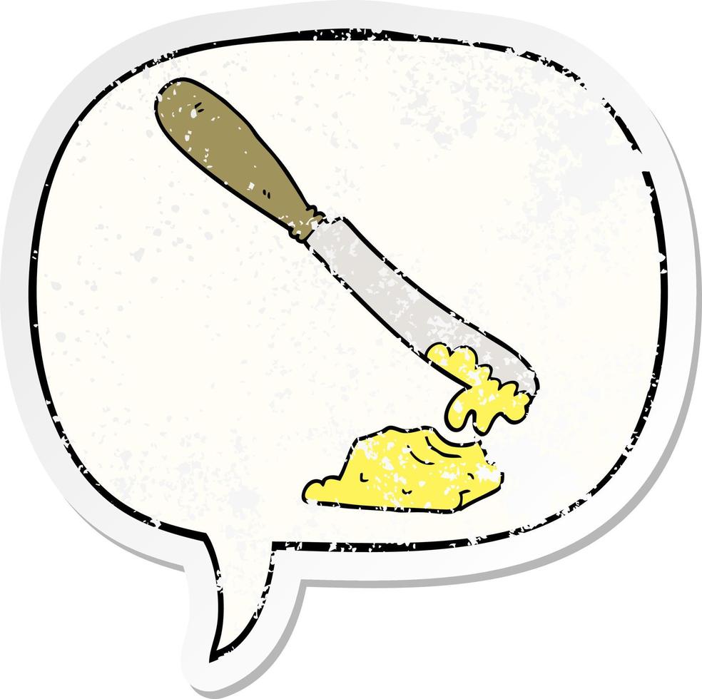 cartoon knife spreading butter and speech bubble distressed sticker vector