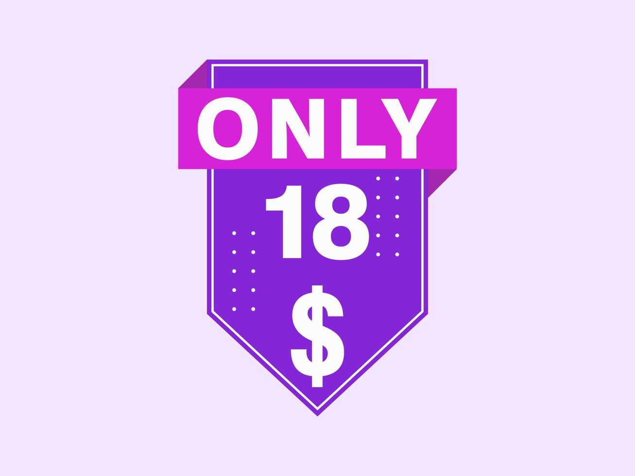 18 Dollar Only Coupon sign or Label or discount voucher Money Saving label, with coupon vector illustration summer offer ends weekend holiday